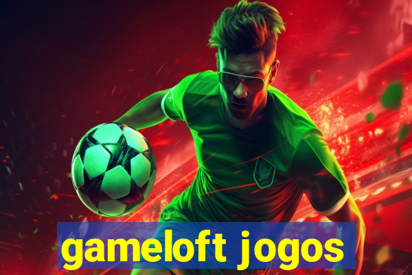 gameloft jogos